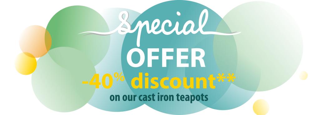 Enjoy our special offer: 40% off on all cast-iron teapots while stocks last**!